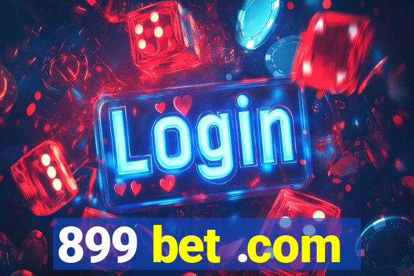 899 bet .com